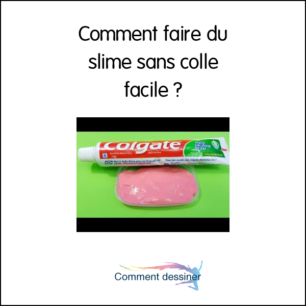 Comment faire du slime sans colle facile